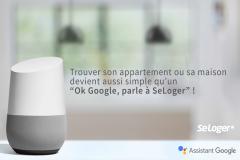 SeLoger, la seule voix de l’immobilier en France… Ok Google !