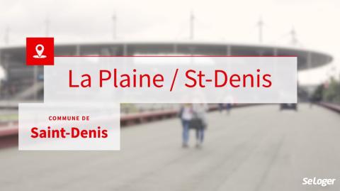 [VIDEO] La Plaine Saint-Denis : un quartier dynamique aux nombreux atouts