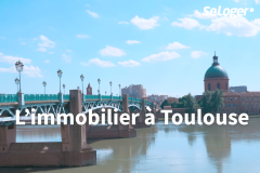 Toulouse, une ville d'avenir où les prix immobiliers ne sont pas (encore) délirants !