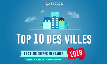 Prix immobilier : Top 10 des villes les plus chères de France en 2018