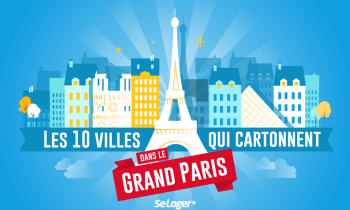 Grand Paris : Top 10 des villes où le prix immobilier s'envole