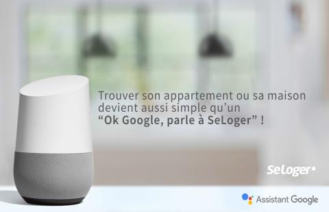 SeLoger, la seule voix de l’immobilier en France… Ok Google !
