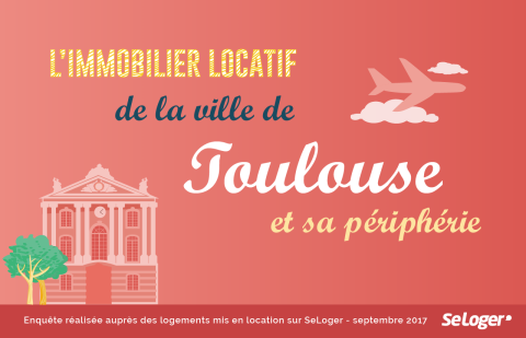 Décryptage du marché immobilier locatif de la ville de Toulouse et de sa périphérie