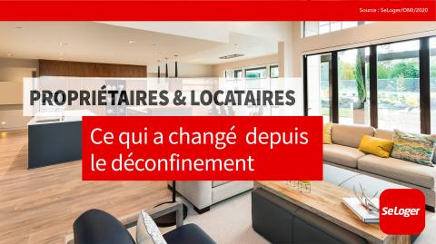 Propriétaires, locataires : tout ce qui a changé depuis le déconfinement !