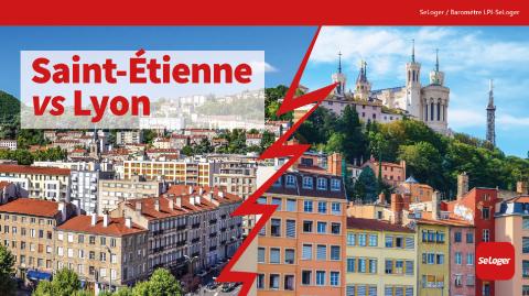 Immobilier : Lyon et Saint-Étienne, si proches et pourtant si différentes !